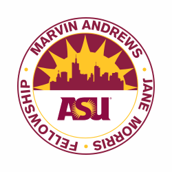 Arizona State University’s Marvin Andrews & Jane Morris Local Government Fellowship